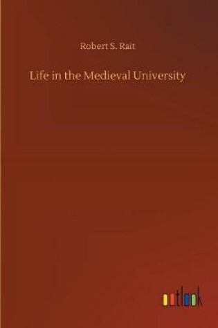 Cover of Life in the Medieval University