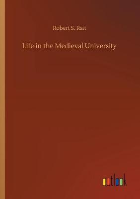 Book cover for Life in the Medieval University