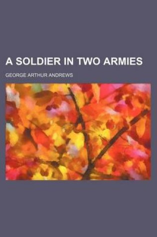 Cover of A Soldier in Two Armies