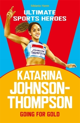Cover of Katarina Johnson-Thompson (Ultimate Sports Heroes)