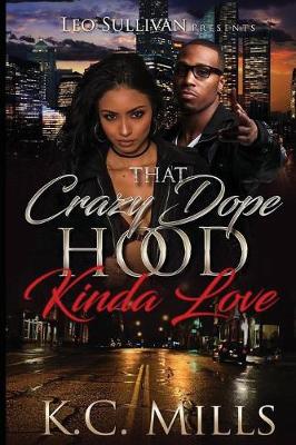 Cover of That Crazy Dope Hood Kinda Love
