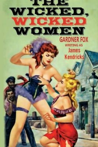 Cover of The Wicked, Wicked Women