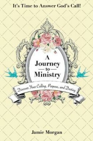 Cover of A Journey to Ministry