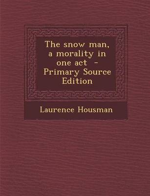 Book cover for The Snow Man, a Morality in One Act