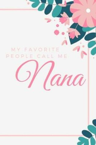 Cover of My Favorite People Call Me Nana