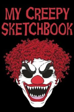 Cover of My Creepy Sketchbook