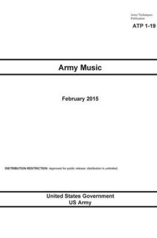 Cover of Army Techniques Publication ATP 1-19 Army Music February 2015