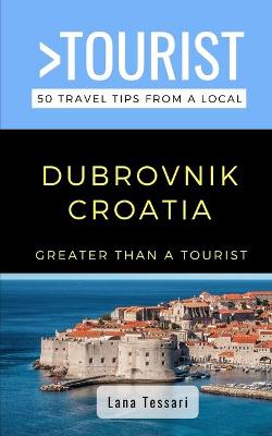 Book cover for Greater Than a Tourist- Dubrovnik Croatia