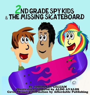 Book cover for 2nd Grade Spy Kids and the Missing Skateboard