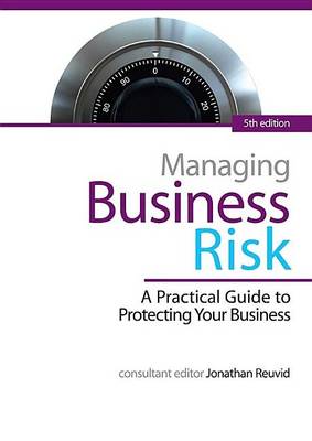 Book cover for Managing Business Risk: A Practical Guide to Protecting Your Business