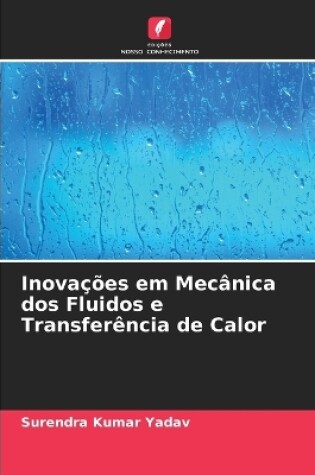 Cover of Inova��es em Mec�nica dos Fluidos e Transfer�ncia de Calor