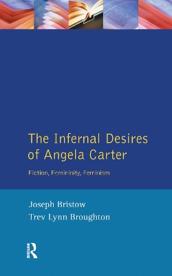 Book cover for The Infernal Desires of Angela Carter