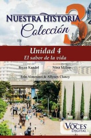 Cover of Nuestra Historia Collection Level 3 Unit 4
