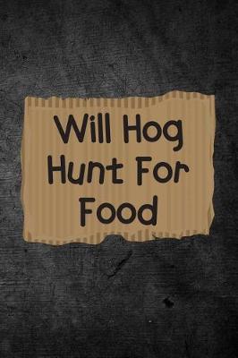 Book cover for Will Hog Hunt For Food