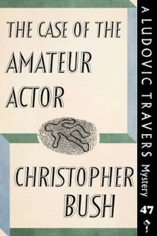 Cover of The Case of the Amateur Actor