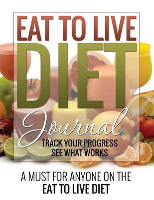 Book cover for Eat to Live Diet Journal