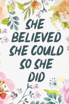 Book cover for She Believed She Could So She Did