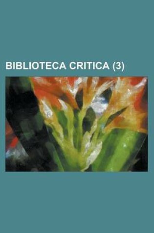 Cover of Biblioteca Critica Volume 3