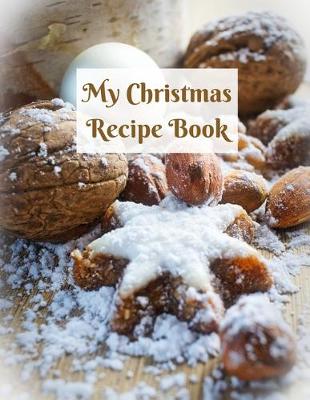 Book cover for My Christmas Recipe Book