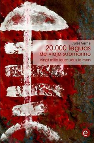 Cover of 20.000 leguas de viaje submarino/Vingt mille leues sous le mers