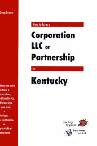 Cover of How to Form a Corporation LLC or Partnership in Kentucky