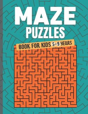 Book cover for Mazes Puzzle Book For Kids 5-9 Years