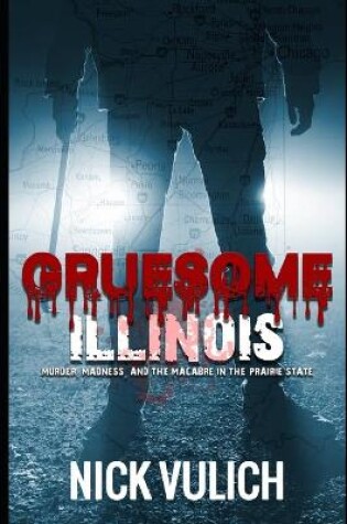 Cover of Gruesome Illinois
