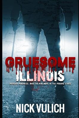 Book cover for Gruesome Illinois