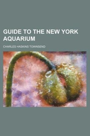 Cover of Guide to the New York Aquarium