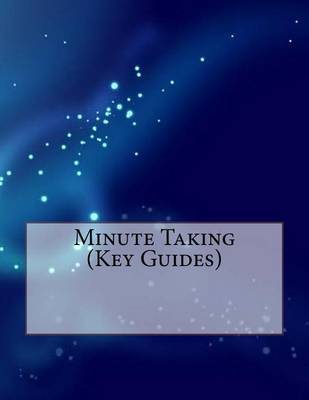 Book cover for Minute Taking (Key Guides)