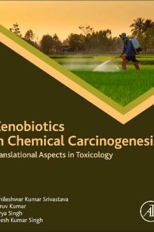 Cover of Xenobiotics in Chemical Carcinogenesis