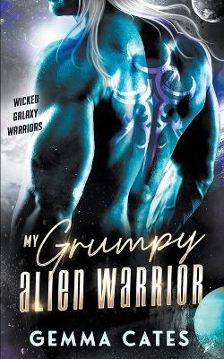 Book cover for My Grumpy Alien Warrior