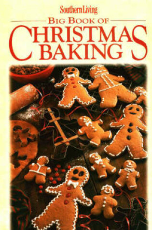 Cover of Southern Living Big Book of Christmas Baking