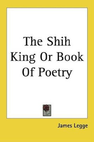 Cover of The Shih King or Book of Poetry