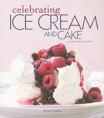 Book cover for Celebrating Ice Cream and Cake