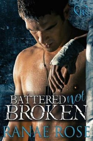Cover of Battered Not Broken
