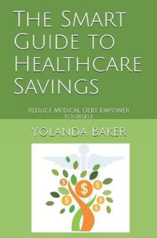 Cover of The Smart Guide to Healthcare Savings