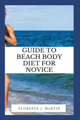 Book cover for Guide to Beach Body Diet For Novice