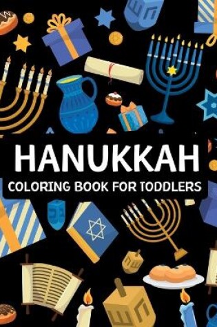 Cover of Hanukkah Coloring Book For Toddlers