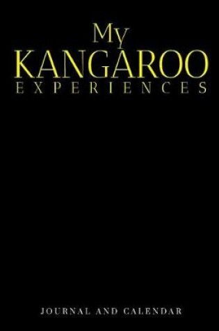 Cover of My Kangaroo Experiences