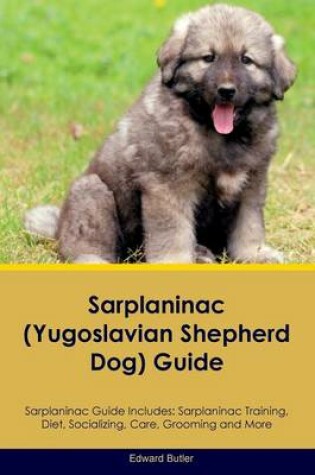 Cover of Sarplaninac Guide Sarplaninac Guide Includes