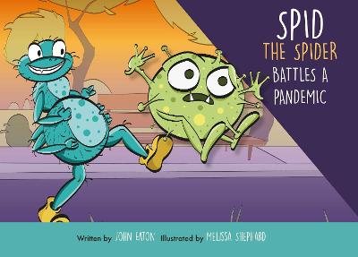 Book cover for Spid the Spider Battles a Pandemic