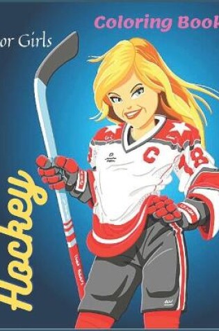 Cover of Hockey coloring book for girls