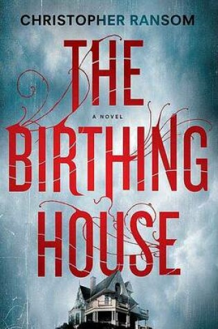 Cover of The Birthing House