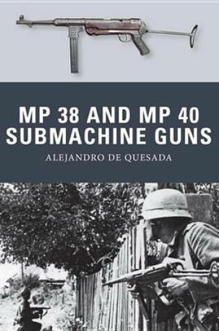 Cover of MP 38 and MP 40 Submachine Guns