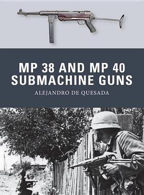 Book cover for MP 38 and MP 40 Submachine Guns