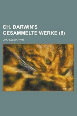 Cover of Ch. Darwin's Gesammelte Werke (8)