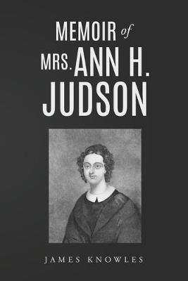Book cover for Memoir of Mrs. Ann H. Judson