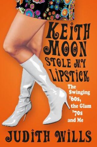 Cover of Keith Moon Stole My Lipstick