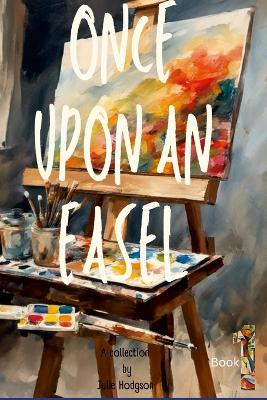 Book cover for Once Upon an easel